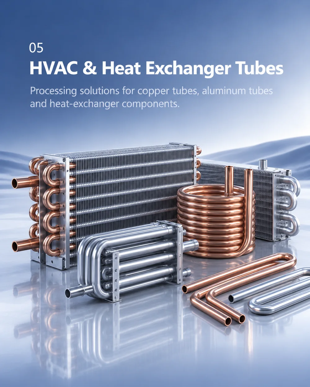 HVAC Tube & Large Radius Coil
